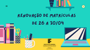 Renovação de matrículas
