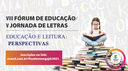 VIII Fórum de Educação e V Jornada de Letras