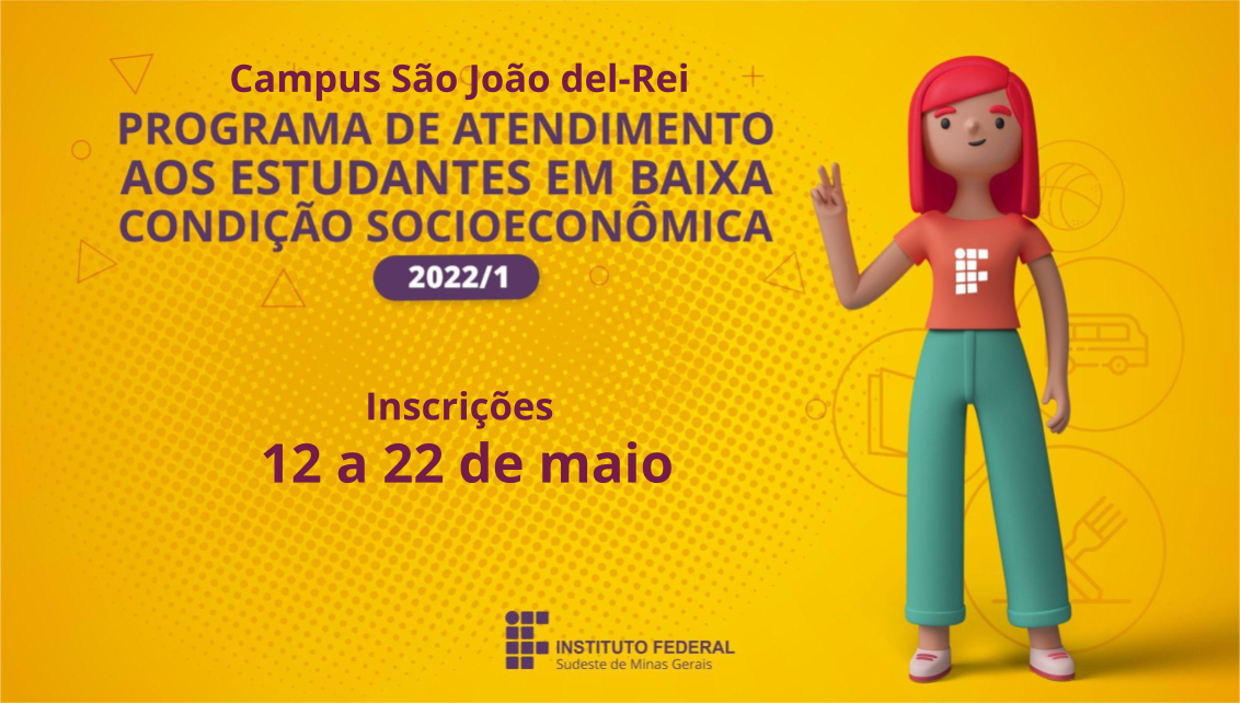 Programa de Atendimento aos Estudantes em Baixa Condição Socioeconômica referente ao 1º semestre letivo de 2022.