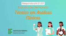 Estudo de demanda para oferta do curso Técnico em Análises Clínicas no IF Sudeste MG - Campus São João del-Rei