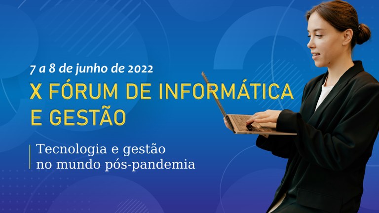 X Fórum de Informática e Gestão do IF Sudeste MG- Campus São João del-Rei.