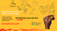 Edital 02/2022 (PIAEX)- Brasil é o Café e o Café é o Negro- Chamada escola parceira