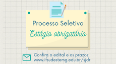 Processo Seletivo do estágio obrigatório sem remuneração- homologação das inscrições