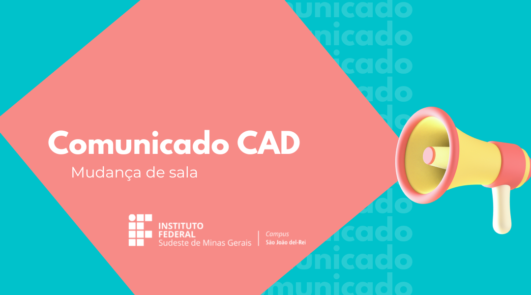 Comunicado Coordenação de Apoio Discente (CAD)