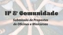 O presente edital tem como objetivo estabelecer as normas e critérios para a submissão e a seleção de oficinas e de minicursos a serem realizados no dia 05 de novembro de 2022 no evento IF Comunidade
