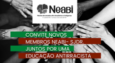 Convite novos membros NEABI SJDR