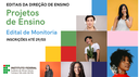 Direção de Ensino divulga editais de Projetos de Ensino e de Monitoria