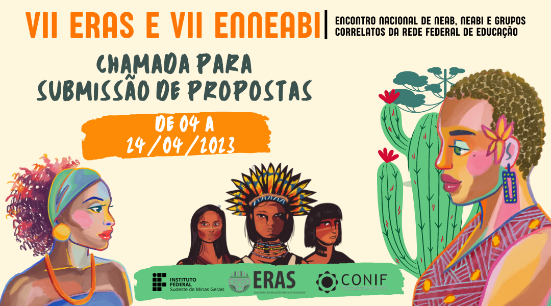 IF SUDESTE MG ABRE CHAMADA DE PROPOSTAS DE ATIVIDADES PARA O VII ENNEABI E VII ERAS
