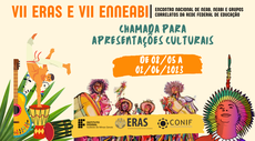 IF Sudeste MG abre chamada de apresentações culturais para o VII ENNEABI e VII ERAS