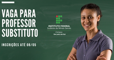IF SUDESTE MG DIVULGA EDITAL DE CONTRATAÇÃO DE PROFESSORES SUBSTITUTOS