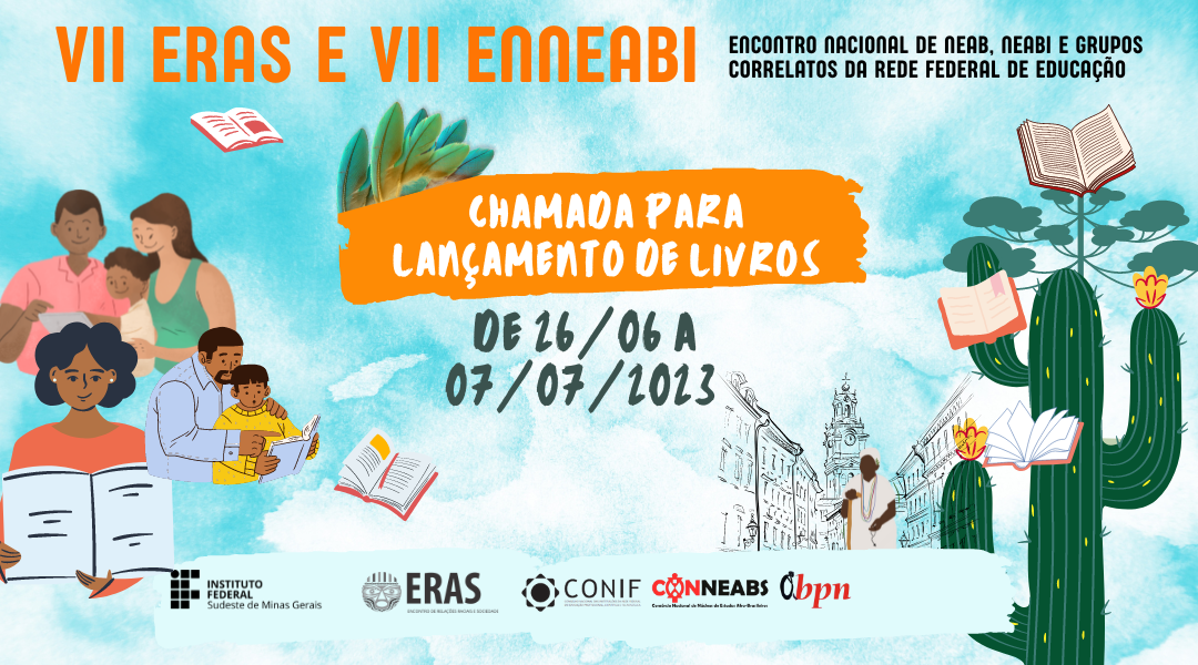 IF SUDESTE MG ABRE CHAMADA PARA LANÇAMENTO DE LIVROS NO VII ENNEABI E VII ERAS