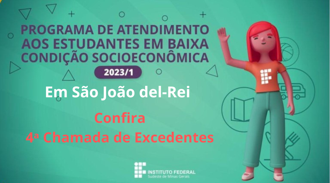 CAMPUS SÃO JOÃO DEL-REI CONVOCA CANDIDATOS EXCEDENTES PARA PROGRAMA DE ASSISTÊNCIA ESTUDANTIL