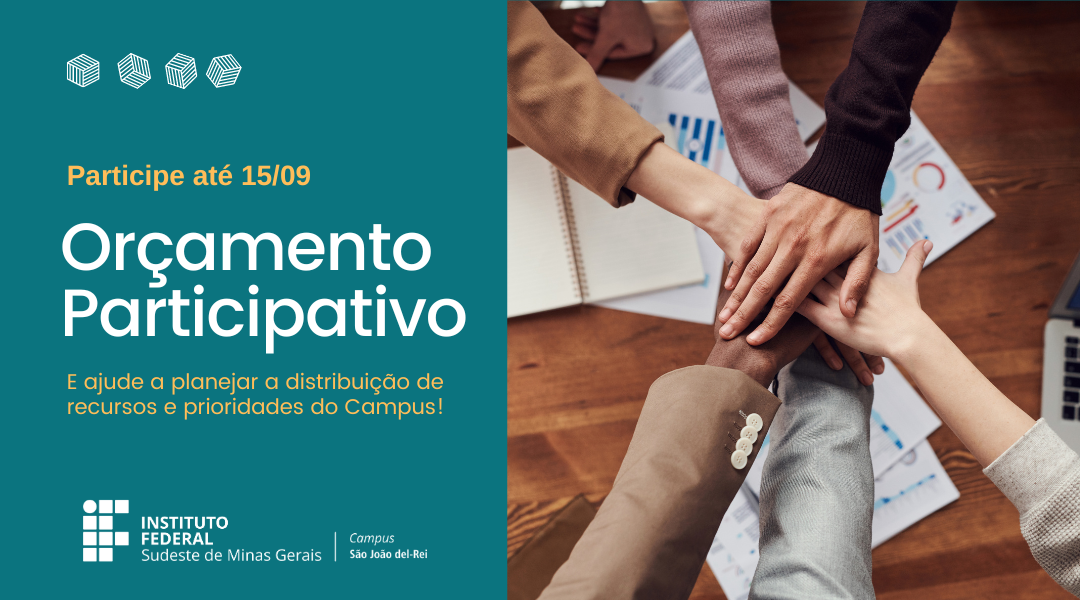 CAMPUS SÃO JOÃO DEL-REI DIVULGAÇÃO REGULAMENTO PARA ORÇAMENTO PARTICIPATIVO 2024