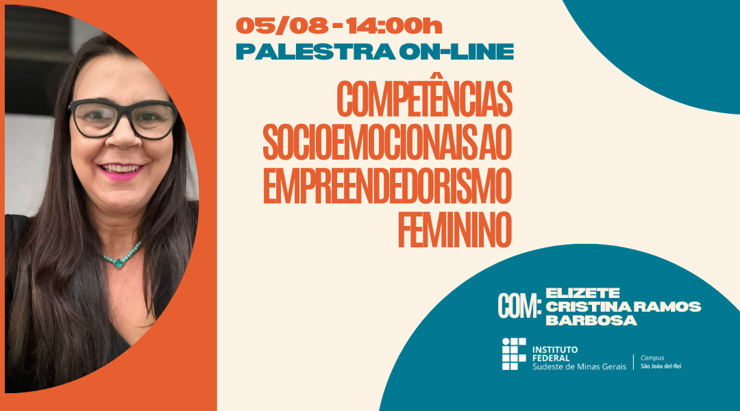 CAMPUS SÃO JOÃO DEL-REI REALIZA PALESTRA SOBRE EMPREENDEDORISMO FEMININO NESTE SÁBADO, 05