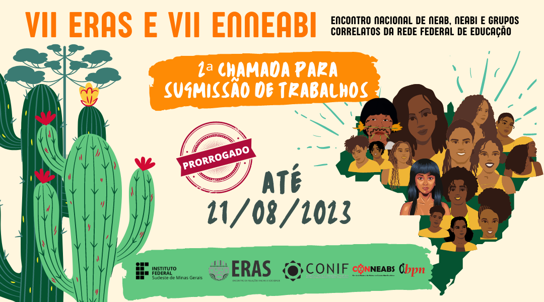 IF SUDESTE MG PRORROGA 2ᵃ CHAMADA PARA SUBMISSÃO DE TRABALHOS PARA O VII ENNEABI E VII ERAS