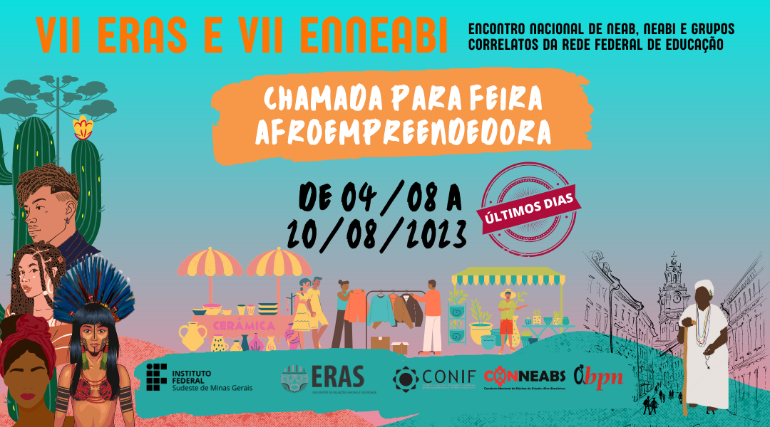 ÚLTIMOS DIAS DE INSCRIÇÕES PARA FEIRA AFROEMPREENDEDORA 2023 NO VII ENNEABI