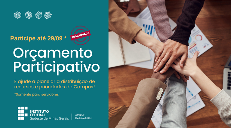 CAMPUS SÃO JOÃO DEL-REI PRORROGA PRAZO PARA ORÇAMENTO PARTICIPATIVO 2024