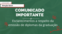 COMUNICADO IMPORTANTE: DIPLOMAS DE GRADUAÇÃO