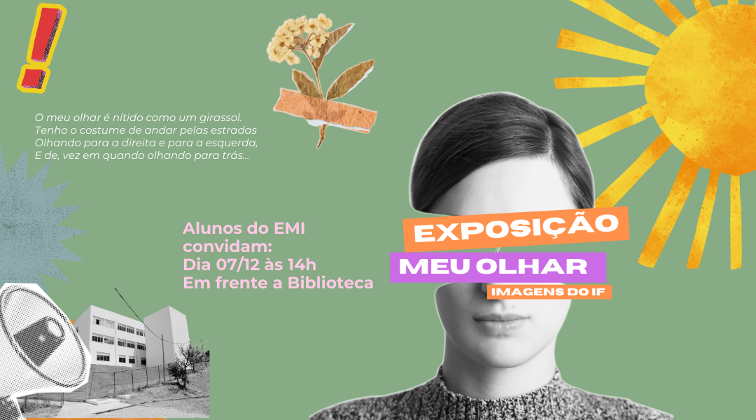 ALUNOS DO ENSINO MÉDIO INTEGRADO REALIZAM EXPOSIÇÃO FOTOGRÁFICA