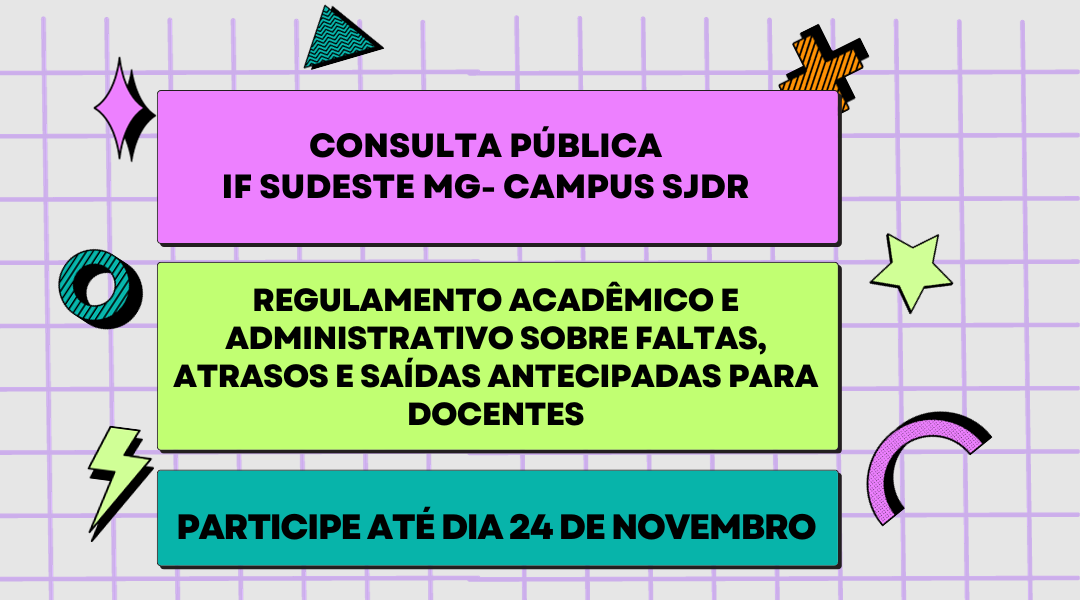 CAMPUS SÃO JOÃO DEL-REI DIVULGA CONSULTA PÚBLICA DO REGULAMENTO DOCENTE