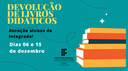 COMUNICADO DA BIBLIOTECA SOBRE A DEVOLUÇÃO DE LIVROS DIDÁTICOS