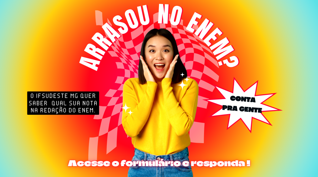 CAMPUS SÃO JOÃO DEL-REI LANÇA CAMPANHA PARA DIVULGAÇÃO DOS RESULTADOS NO ENEM DO EMI