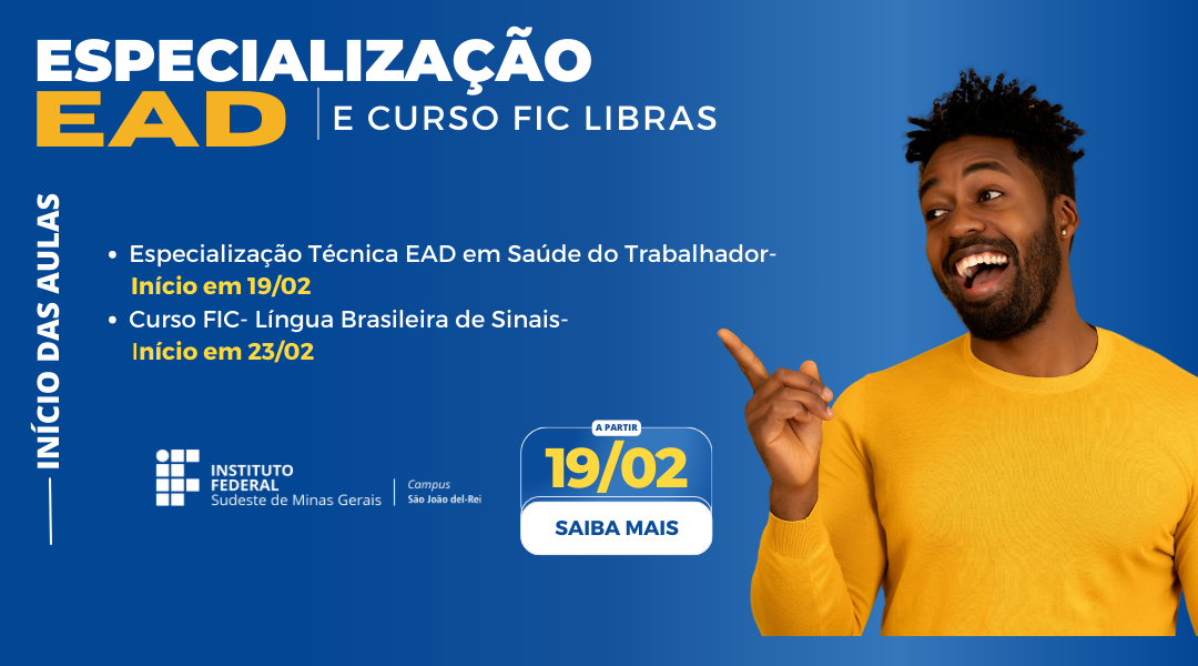 CAMPUS SÃO JOÃO DEL-REI DIVULGA DATA DAS AULAS PARA ESPECIALIZAÇÃO E CURSO FIC