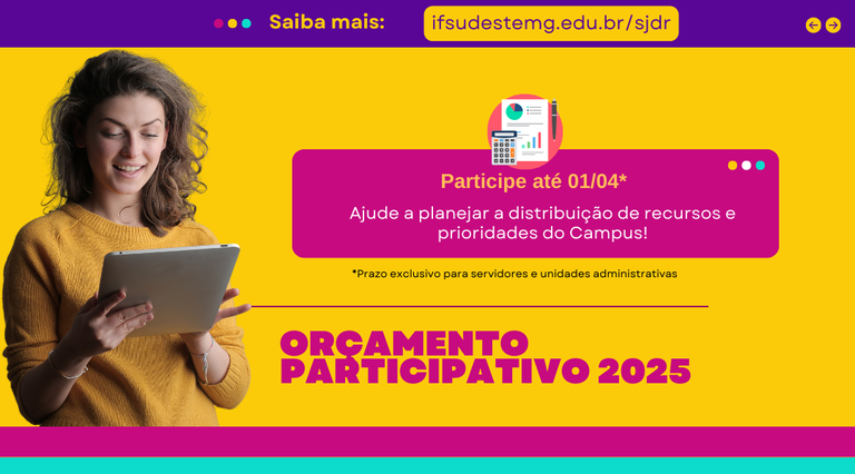 CAMPUS SÃO JOÃO DEL-REI DIVULGA REGULAMENTO PARA ORÇAMENTO PARTICIPATIVO 2025