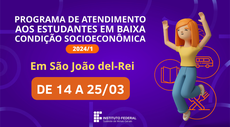 Campus São João del-Rei publica edital de assistência estudantil referente ao ano letivo 2024