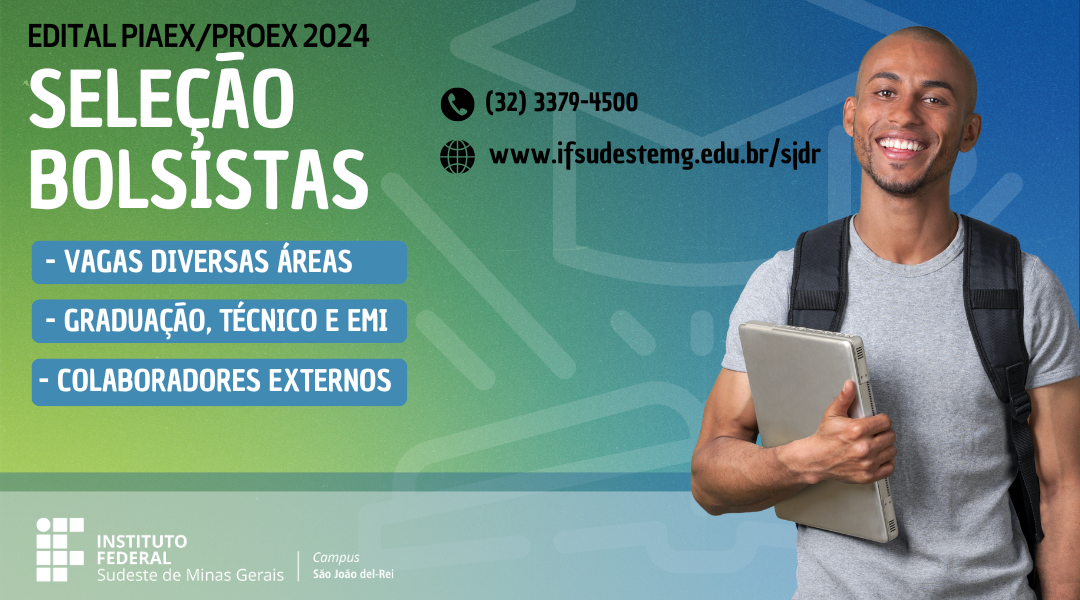 EXTENSÃO DIVULGA SELEÇÃO DE BOLSISTAS E COLABORADORES EXTERNOS PARA DIVERSAS ÁREAS