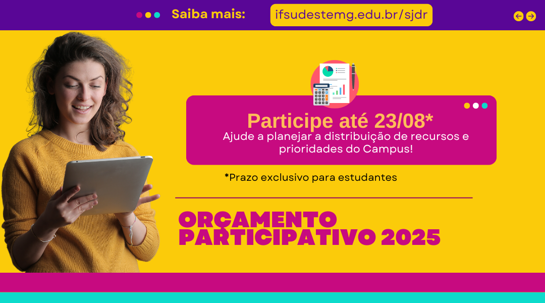 Campus São João del-Rei retoma o cronograma do Orçamento Participativo 2025