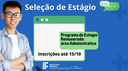 DIREÇÃO GERAL LANÇA EDITAL DE SELEÇÃO DE ESTÁGIO PARA ÁREA ADMINISTRATIVA