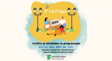 IF Sudeste MG divulga atividades confirmada no IF na Praça neste sábado, dia 23