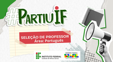 TERMINA HOJE O PRAZO DE SELEÇÃO DE DOCENTES PARA O PARTIU IF