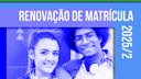renovacao da matricula 2025-2
