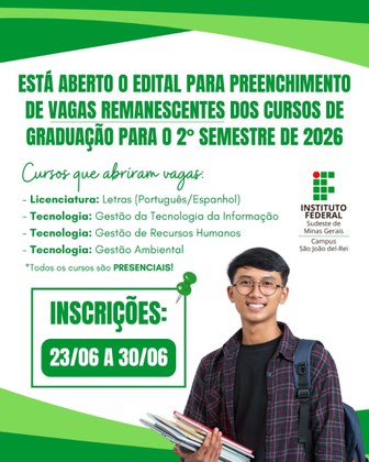 Há oportunidades para os cursos de Letras (Licenciatura em Português/Espanhol), Gestão de Recursos Humanos, Gestão da Tecnologia da Informação e Gestão Ambiental.