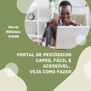 #paratodosverem Mulher negra no notebook em fundo verde com os escritos: dicas da Biblioteca IF SJDR e portal de periódicos Capes, fácil e acessível, veja como fazer.
