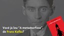 Dica da biblioteca - A Metamorfose
